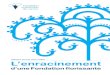 Rapport annuel 2007–2008 L’enracinement...4 Rapport annuel 2007–2008 Fondation québécoise du cancer 5 Pour une deuxième année, la Fondation a déployé sa campagne corporative