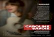 Caroline Savoie - Dossier de presse - 2015 10 08 v 002 · lauréate de la 47e édition du Festival international de la chanson de Granby, Caroline Savoie remporte une quinzaine de
