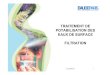TRAITEMENT DE POTABILISATION DES EAUX DE SURFACE …step.ipgp.jussieu.fr/images/4/4b/FILTRATION.pdf · 2009. 7. 29. · ¾Clarification après traitement de coagulation – floculation