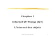 Chapitre 1 Internet Of Things (IoT) L'internet des objetscedric.cnam.fr/~farinone/NSY014/coursIotArduino.pdf · 2018. 4. 3. · embedded system (1/4) capteur (sensor) = organe d'entrée