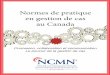 Normes de pratique en gestion de cas au Canadancmn.ca/resources/documents/french standards for web.pdf · Le Réseau national des gestionnaires de cas du Canada énonce les principes