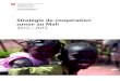 Stratégie de coopération suisse au Mali 2012 – 2015 · CRRA Cadre de la coopération décentralisée entre la Région Rhône-Alpes et la Région de Tombouctou ... Situé en plein