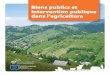 Biens publics et intervention publique dans l’agricultureenrd.ec.europa.eu/enrd-static/fms/pdf/4522757B-C30D-CD06... · 2012. 3. 15. · et la politique publique? En se basant sur