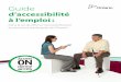 d’accessibilité à l’emploilephenix.on.ca/.../08/Guide_accessibilite_a_l_emploi.pdf · 2014. 11. 11. · à l’emploi, qui vise à intégrer l’accessibilité dans les pratiques