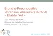 Broncho-Pneumopathie Chronique Obstructive …jlar.com/Congres_anterieurs/JLAR2012/bervar_BPCO.pdfBroncho-Pneumopathie Chronique Obstructive (BPCO) « Etat de l’Art » Jean-François