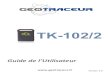 TK-102/2 - serdef.fr...Le traceur TK-102/2 peut vous alerter par SMS dès lors qu’il dépas-se une vitesse que vous aurez paramétrée. Pour activer cette fonc-tion, envoyez le SMS