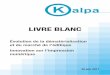 LIVRE BLANC - Kalpakalpa.fr/wp-content/uploads/2017/07/20170630_Livre... · compétitivité face à leurs concurrents, notamment face aux banques en ligne. • À l’inverse, les