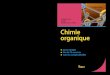 SCIENCES DU VIVANT Chimie organique Chimie organiquefsac.weebly.com/uploads/1/1/1/3/11138722/9782311012408.pdf · chapitre aborde une fonction chimique particulière, formant un corpus