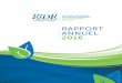 RAPPORT ANNUEL 2016 · 2017. 3. 17. · polystyrènes verra le jour en 2017 en collaboration avec la MRC des Laurentides, la Régie et la partici-pation financière de Tricentris