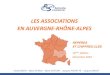LES ASSOCIATIONS EN AUVERGNE-RH£â€‌NE-ALPES ... Auvergne-Rh£´ne-Alpes France enti£¨re De 2008 £  2013,