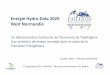 Energie Hydro-Data 2020 West Normandie · 2020. 2. 24. · énergétique à grande échelle et se développer sur le marché mondial Phase 2 Établir la chaine d'approvisionnement