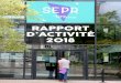 RappoRt d’activité 2018 - SEPR · sur quinze ans, espace qui accueille le Campus Professionnel Lyon / Auvergne-Rhône-Alpes* de plus de 6 400 étudiants, ap-prentis et élèves