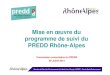 Mise en œuvre du programme de suivi du PREDD Rhône-Alpespredd.rhonealpes.fr/IMG/pdf/A18391-COPREDD-juillet2012-v...Présentation du programme de suivi du PREDD-RA • Objectifs,
