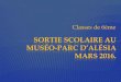 SORTIE SCOLAIRE AU MUSÉO-PARC D’ALÉSIAsepia.ac-reims.fr/clg-bouilly/-spip-/IMG/pdf/sortie... · 2016. 5. 12. · la bataille d’Alésia. Reconstitutions des fortifications du