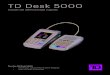 TD Desk 5000 · 2018. 5. 7. · Le Terminal TD Desk 5000 Le terminal est uniquement pour vous, le commerçant. Vous vous en servirez afin d’effectuer des opérations pour les clients