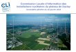 Commission Locale d’Information des installations nucléaires ......Longue (FAVL), notamment de l’uranium. 2 hectares / entreposage à 5m de profondeur / sécurisation par un géotextile