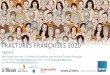 FRACTURES FRANÇAISES 2020 · 2020. 9. 14. · 2 les valeurs des franÇais page 20 3 - les valeurs du passÉ et la perception de l’avenir page 21 4 –l’opinion vis-À-vis des