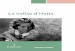 La Valise d’Hana - Musée de l'Holocauste Montréal€¦ · Le programme éducatif La valise d’Hana amène les élèves de 3e cycle du primaire à découvrir l’histoire d’Hana