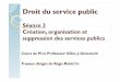 Droit du service public - Freetddip.free.fr/cavej-seance3.pdf · Compétence de création des services publics (1/10) Doc 1 – CE, 30 mai 1930, Chambre syyndicale du commerce en