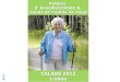 Politica d’ Envelhecimento & Saúde do Cantão de Vaud · 2016. 5. 9. · atendimento aos idosos” 1. Adaptar a formação básica de todos os futuros profissionais de saúde atuando