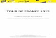 TOUR DE FRANCE 2019...en son nom et pour son propre compte, la course du Tour de France (ci-après dénommée le TOUR DE FRANCE). A ce titre, A.S.O. est propriétaire de l’ensemble