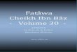 Fatâwa Cheikh Ibn Bâz - Volume 30 - Islam Franceislamfrance.com/livres/Fatawa_ibnBaz_Volume_30.pdfR: Il lui convient de se raviser s'il a été avisé par deux personnes et si lui-même