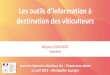 Les outils d’information à · Les outils d’information à destination des viticulteurs 1 Journée régionale viticulture bio –Flavescence dorée 11 avril 2019 –Montpellier
