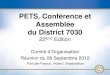 PETS, Conférence et Assemblée du District 7030...2012/09/08  · 22/04/2014 •PETS •Rotary Leadership Institute •Future Vision Mercredi 23/04/2014 •PETS •Rotary Leadership