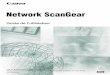 Network ScanGear · 2007. 11. 19. · Présentation du logiciel 1-2 Introduction 1 Présentation du logiciel Caractéristiques Network ScanGear est un pilote de scanner 32 bits compatible