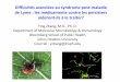 Difficultés associées au syndrome post-maladie de Lyme ... · Modèles relatifs aux conflits d’intérêts du CMFC : Diapositive2 . Atténuation du risque de partialité • Les