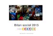BILAN SOCIAL 2011 - Reference-Syndicale.frcgtftvpolesudouest.reference-syndicale.fr/files/2016/06/...5 Bilan Social 2015 – France 3 Sud-Ouest 1 L’emploi 1.1 Les effectifs 1.1.1