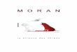 revue de presse | moran · 2017. 2. 23. · 5 ARTICLE DE FOND LE DEVOIR, Sylvain Cormier - 2016/04/29 Moran, vers la chanson «sans orgueil» De mon bord de la table de cuisine, je