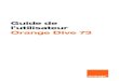 Guide de l’utilisateur Orange Dive 73€¦ · Orange Dive 73. 2. 3 Français - CJA2A10ALABA PROTECTION DE L’AUDITION Pour empêcher tout dommage auditif, évitez les écoutes