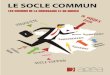 2018-02-14-Note Socle Commun - V5 MLPmedias.agea.fr/AgeaProd/medias/DOC/954762/soclecommundemtierda… · Internet, ainsi que les transformations induites par la révolution digitale,