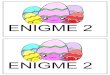ENIGME 2 - Enigme 2 Calcule pour trouver le gros ¥â€œuf. Chaque ¥â€œuf contient la somme des deux ¥â€œufs