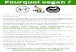 Vegan Pays Basque · Pourquoi vegan ? Toute forme d'exploitation anima e est un emprisonnement, une torture ... Le véganisme est le mode de vie le plus correct ... Être végétalien-ne