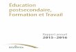 Éducation postsecondaire, Formation et Travail · Rapport annuel . 2015–2016. Éducation postsecondaire, Formation et Travail ... ISBN 978-1-4605-1071-1 (version française en