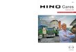 Histoires Cares - Hino Motors · Lorsque nous avons ouvert notre premier centre logistique en 2010, nous recherchions un petit camion fiable et adapté à un environ - nement urbain