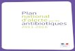 Plan national d’alerte sur les antibiotiques · 2013. 11. 14. · Plan national d’alerte sur les antibiotiques 2011-2016 4 Ministère chargé de la Santé Préambule Le présent
