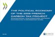 THE POLITICAL ECONOMY OF THE 2009 FRENCH CARBON … Political Economy of the... · THE POLITICAL ECONOMY OF THE 2009 FRENCH CARBON TAX PROJECT 1. In autumn 2009, as part of the preparation
