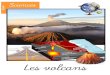350ves Volcans 2015.pub)€¦ · nuage de cendre volcanique cratère fumerolle Les volcans . Sciences Dossier Parfois, un nuage de gaz et de cendres, appelé nuée ardente, s’échappe