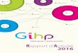Rapport d' ctivité 2016 - GIHP Aquitaine d'Activite GIHP 2016.pdf · recherche de logement, de formation, d’insertion ou maintien en emploi ou d’accès aux loisirs, les équipes