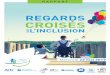 REGARDS CROISÉS - ADAPEI 01adapei01.fr/wp-content/uploads/rapport-inclusion-2019.pdf · Dans l’Ain, ils sont aujourd’hui 4 400. Au-delà des chiffres, l’Éducation nationale