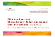 Structures Douleur Chronique en France (SDC) · Pr Nadine Attal, CETD, Hôpital Ambroise Paré, AP-HP, Boulogne-Billancourt. Pr Frédéric Aubrun, Département d’anesthésie réanimation