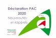PAC2020 Diaporama Déclaration PAC 2020 · 0,36€/ml Arrêt de la mesure en 2020 Entretien d’arbres isolés ou en alignement (AR01) 3,96€/arbre Arrêt de la mesure en 2020 MAEC