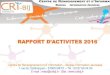 RAPPORT D’ACTIVITES 2016 · 3.2. - L‘Association veillera à favoriser l‘égal accès des hommes et des femmes et l‘accès des jeunes à ses instances dirigeantes (loi du