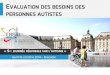 EVALUATION DES BESOINS DES PERSONNES AUTISTES...LE GEVA-AUTISME Guide d’évaluation des besoins de compensation de la personne handicapée Vice-Présidente d’Autisme-Rhône Nicole