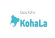 Opac Kohakoha-fr.org/kohala/wp-content/uploads/2017/04/Opac-Koha.pdf · 2018. 2. 13. · Propulsé par Koha 'koha g Panier École des chartes Connexion à votre compte Historique