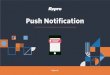 Push Notification · プッシュ通知の運用 最適化に取り組むべき理由 プッシュ通知を通じて継続率を上昇させることによって、ユーザー獲得コストが大幅に改善します。広