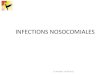 INFECTIONS)NOSOCOMIALES) - chrysalides1215...flores UFC/ml ou /g ou /cm2 Dr M.Galas - 04 09 2012 ) VOIES)DE)TRANSMISSION)(2))